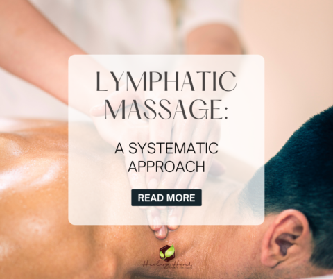 Lymphatic Massage Using A Systematic Approach | Fayetteville Massage